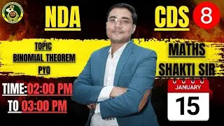 – Where Officers Are Made. NDA/CDS Topic: Binomial Theorem PYQ🔰 Expert faculty | By Shakti Sir |