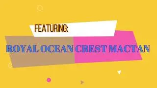 #ROYALOCEANCRESTMACTAN .  First mixed-use community, with Resort-like development.
