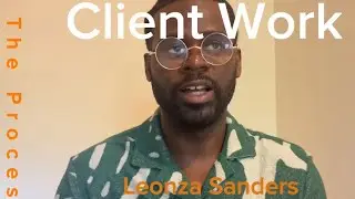 Client Work | The Process