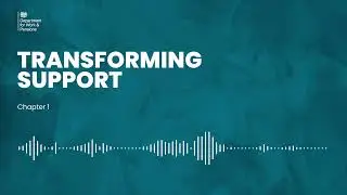 Transforming Support: The Health and Disability White Paper  - Chapter 1 [AUDIO VERSION]