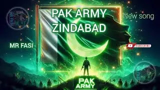 PAK ARMY ZINDABAD 💚 | New Motivational Army Song 🎶 |@MR.FASIOfficial #trending #newsong #pakarmy #song 