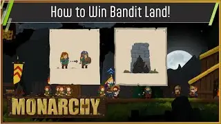Monarchy Full Tutorial Bandit Land with Commentary Playthrough