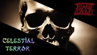CELESTIAL TERROR ~ THE VERY BEGINNING...