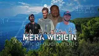 MERA WISIGIN I RJ Ikerekma - Aby - M. Shullah - Naike Ikerekma I LA N 69 Official Audio Musik 2024