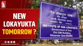 Goa Set to Announce New Lokayukta Tomorrow