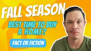 Why Late Summer & Early Fall are the Best Times to Buy a Home