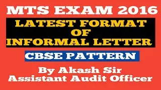 SSC MTS 2016/LATEST FORMAT OF INFORMAL LETTER/CBSE PATTERN