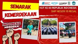SEMARAK KEMERDEKAAN SMP N 15 TEGAL
