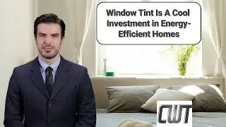 Save Energy and Money with Window Tinting in Denver