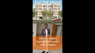 DLF Ready to Move Floors -Ajad Raghuwanshi (8920088135) Phase 5 Gurgaon  The Grove visit apartments