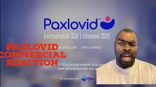 Paxlovid Commercial Reaction