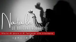 Le origini oscure del Natale: dove nasce la magia? Storie di paura e di fantasmi che ritornano