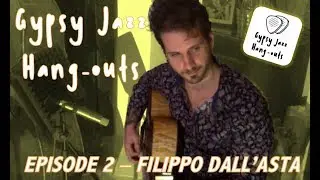 Gypsy Jazz Hangouts Episode 2 - Filippo Dall'Asta