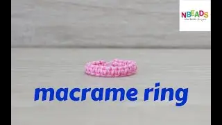 anello macrame tutorial | macrame ring | #nbeads