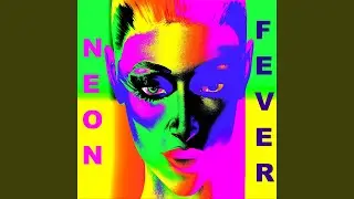 Neon Fever (Neon Fever - Club Edit)