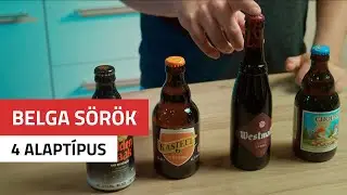BELGA SÖRÖK, 4 alaptípus plusz egy kis történelem | BEERSELECTION.HU