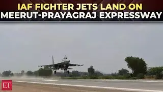 Air Force's mega show of strength: IAF Fighter Jets Land on Meerut-Prayagraj Ganga Expressway