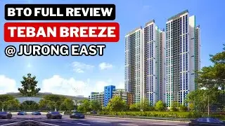 Обзор BTO: запуск проекта Teban Breeze HDB BTO в июне 2024 г. (BTO Восточный Джуронг / водохранил...