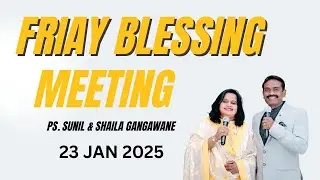 Friday Blessing Meeting | 23/01/26 | Pst. Sunil Gangawane | Vineyard Blessed Church