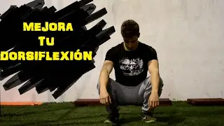 Mejora tu dorsiflexión