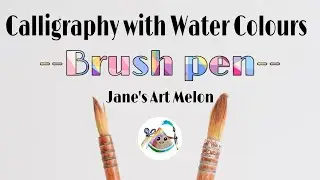 How to do Calligraphy with Water colours | Jane's Art Melon