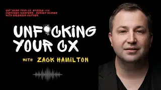 Unf*cking Your CX, Episode #46: Customer Whispers Greater Than Survey Scores