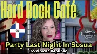 Sosua Is Opening New Hard Rock Cafe and I Got A Sneak Peek at the New Restaurant. It Is Excellent