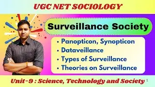 Surveillance Society | Panopticon, Synopticon & Dataveillance | UGC NET Sociology
