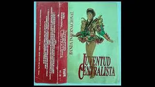 Banda Internacional Juventud Centralista - Caporales - Vol. 4
