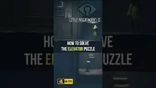 Little Nightmares II: Решение головоломок в лифте