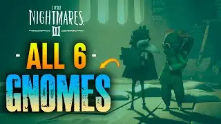 Little Nightmares III &ndash; All 6 Gnomes Locations -  Home Sweet Home Achievement / Trophy Guide