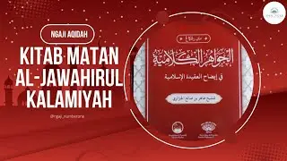 🛑Bagian14 || KITAB AL-JAWAHIRUL KALAMIYAH (Sifat Wajib, Mustahil & Jaiz Para Nabi)