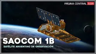 SAOCOM 1B &iquest;Para qu&eacute; sirve el sat&eacute;lite argentino? | Lanzamiento