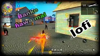 Banke hawa mai lofi remix song free fire | headshot trending | new generation free fire|