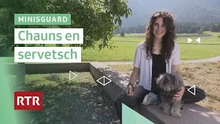 Minisguard: Chauns en servetsch