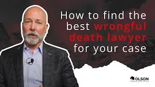 How To Find the Best Wrongful Death Lawyer For Your Case | Olson Personal Injury Lawyers