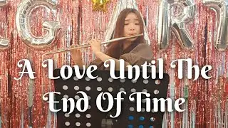 [빅아트음악회]A Love Until The End Of Time 플루트 연주
