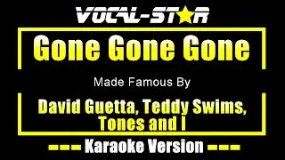 Gone Gone Gone - Дэвид Гетта, Тедди Свимс, Тоунс и я КАРАОКЕ