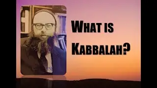 What is Kabbalah? Aryeh Kaplan's 1 Minute Answer