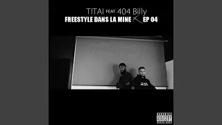 Freestyle dans la mine, ep. 4 (feat. 404 Billy)