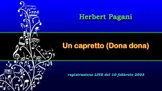 Herbert Pagani - Un Capretto (Dona dona)