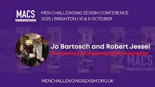 Jo Bartosch & Rob Jessel: Pornocracy Chs. 4 & 5 (Pulled Apart by Porn & Generation Porn) #MACS2025