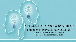 Network Analysis & Synthesis: Previous year 2018-19 asked questions in AKTU examinations (Part-2)