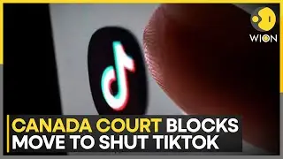 Canada's Federal Court Has Overturned Order To Block TikTok | WION