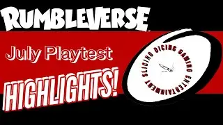 RUMBLEVERSE July Playtest HIGHLIGHTS!