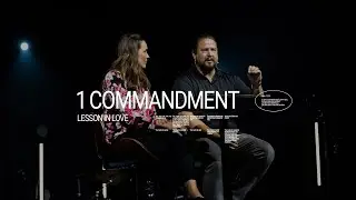1 Commandment | Lesson in Purity // Mike and Julie Yoder
