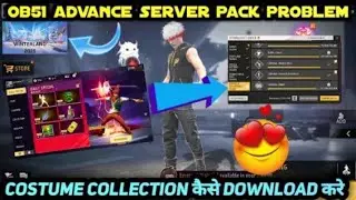 Free Fire OB51 Advance Server Costume Pack Error Solution | Download Nahi Ho Raha?
