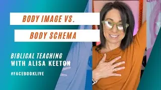 Body Image vs. Body Schema