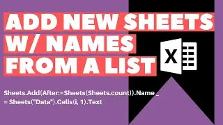 Excel VBA Macro: Add Sheets with Names From a List of Cell Values (Step-by-Step Tutorial)