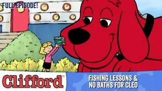 Clifford - Fishing Lessons | No Baths for Cleo (Full Episodes - Classic Series)